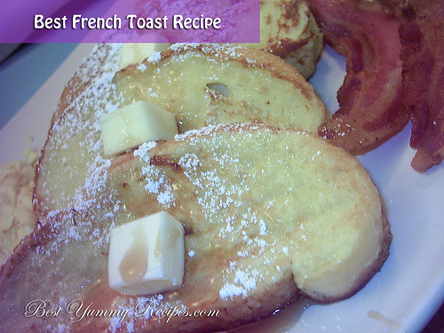 Best French Toast Recipe