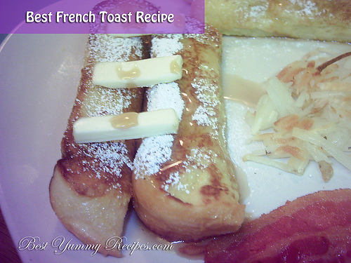 Best French Toast Recipe