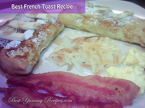 Best French Toast Recipe