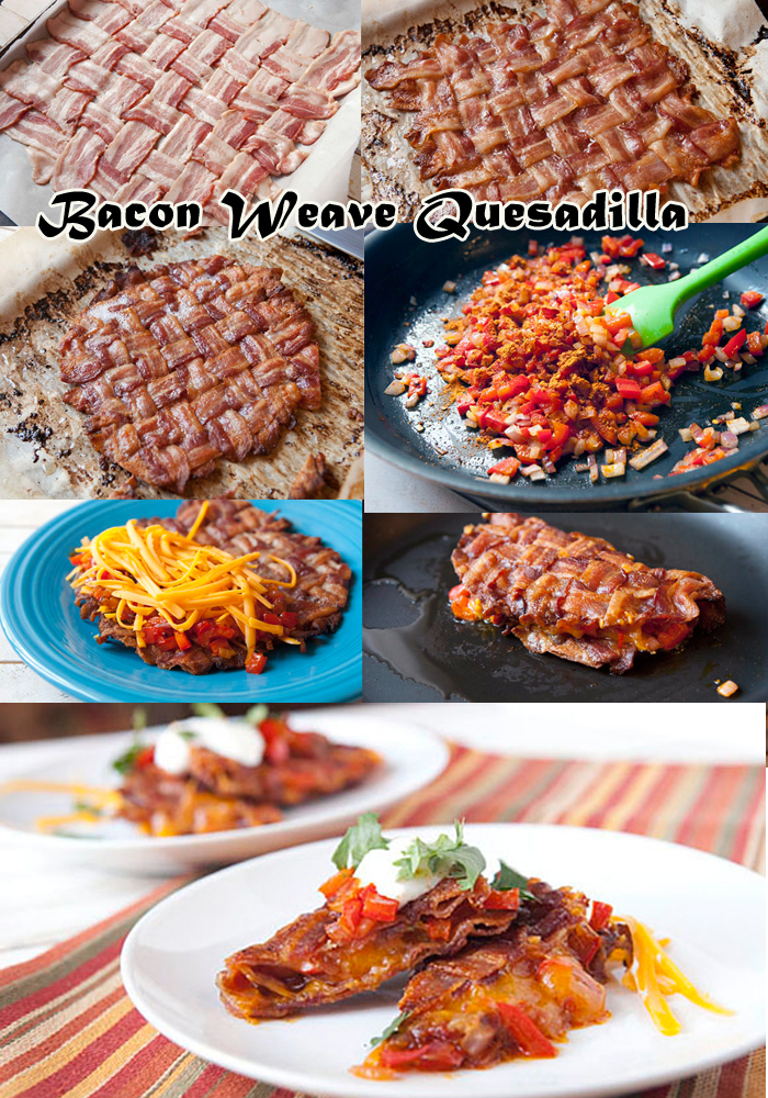 Bacon Weave Quesadilla