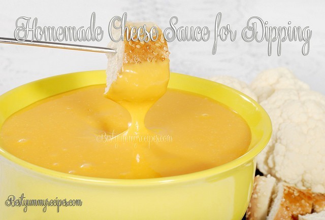 Homemade Cheese Sauce for Dipping