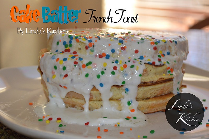 Cake Batter French Toast