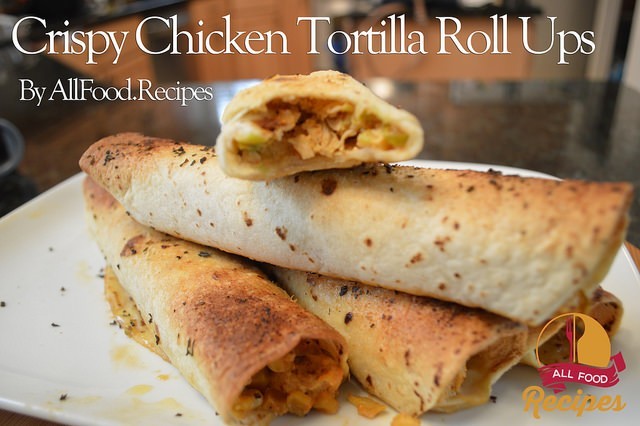 Crispy Chicken Tortilla Roll Ups