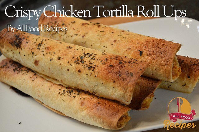 Crispy Chicken Tortilla Roll Ups