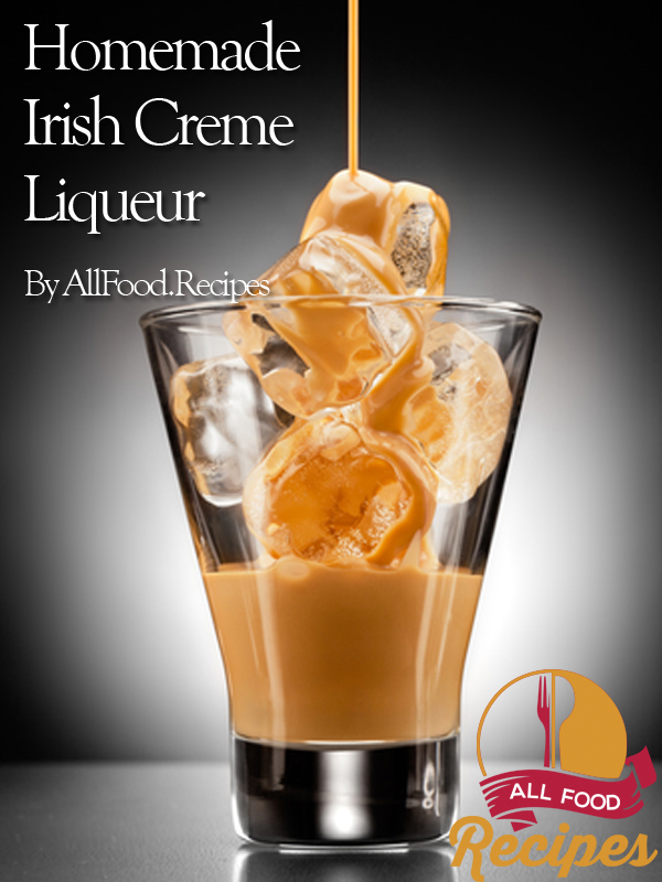 Homemade Irish Creme Liqueur