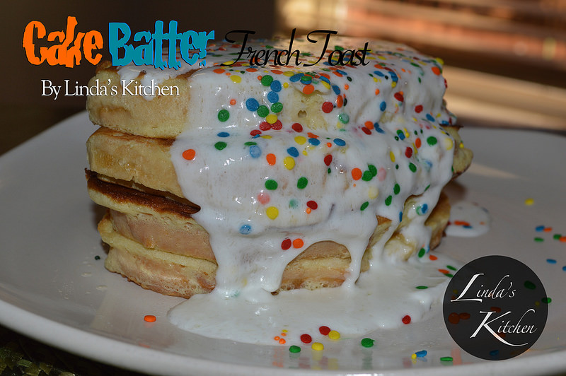 Cake Batter French Toast