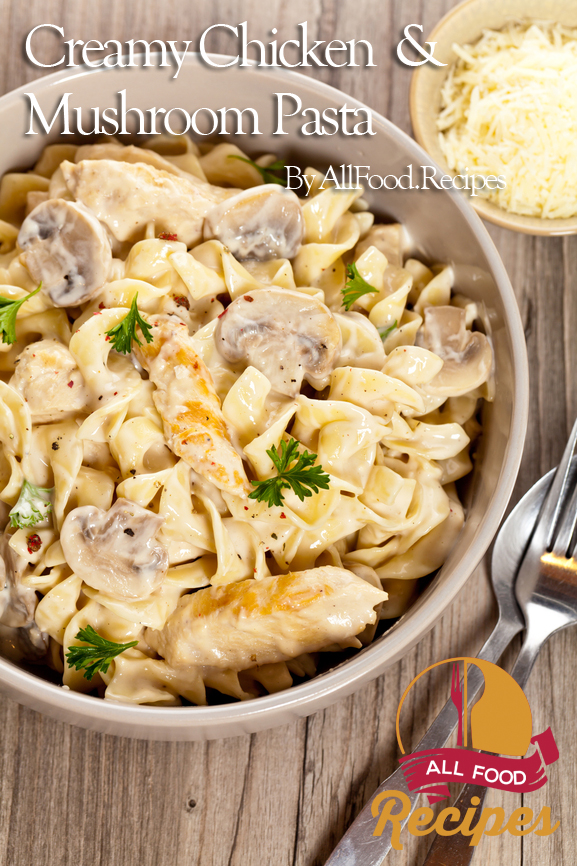 Creamy Chicken Mushroom Pasta