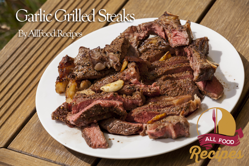 Garlic Grilled Steaks