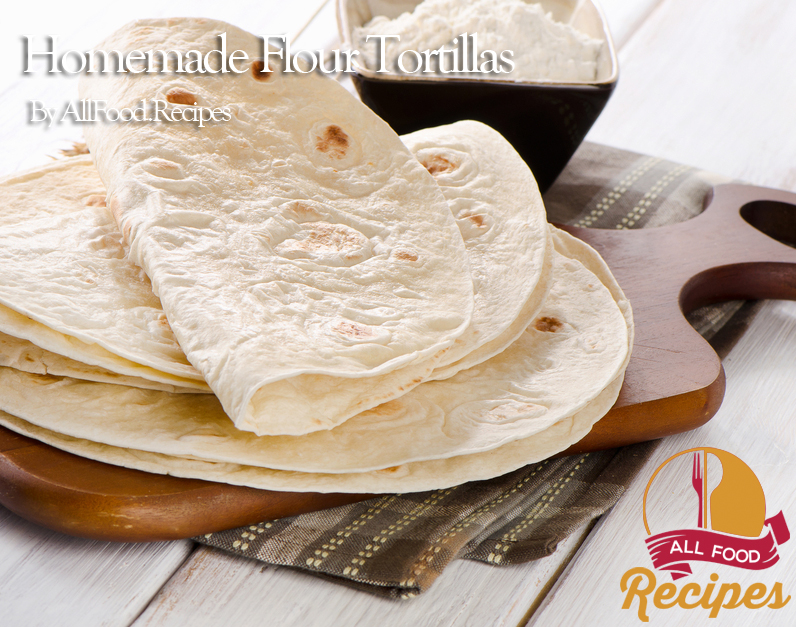 Homemade Flour Tortillas