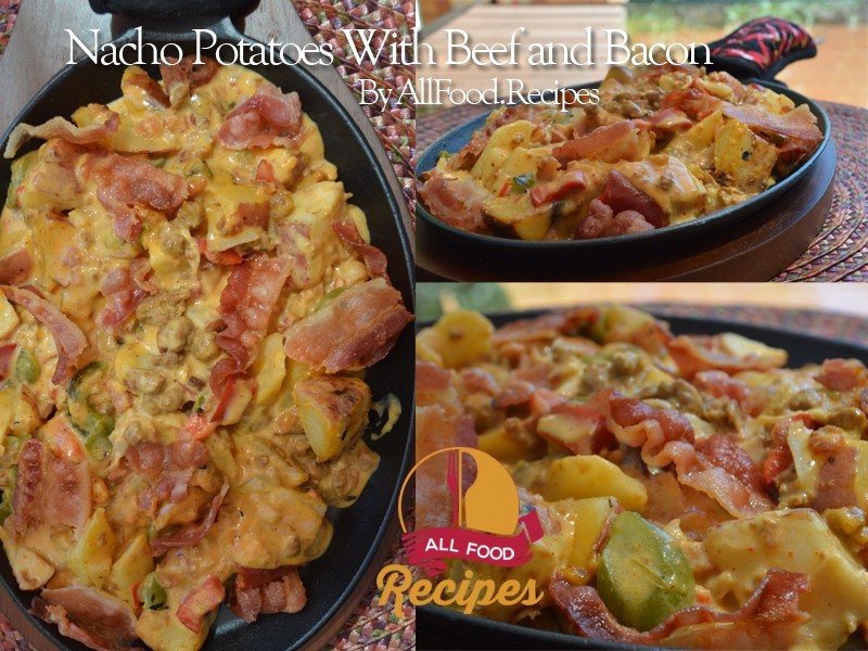 Nacho Potatoes With Beef and Bacon