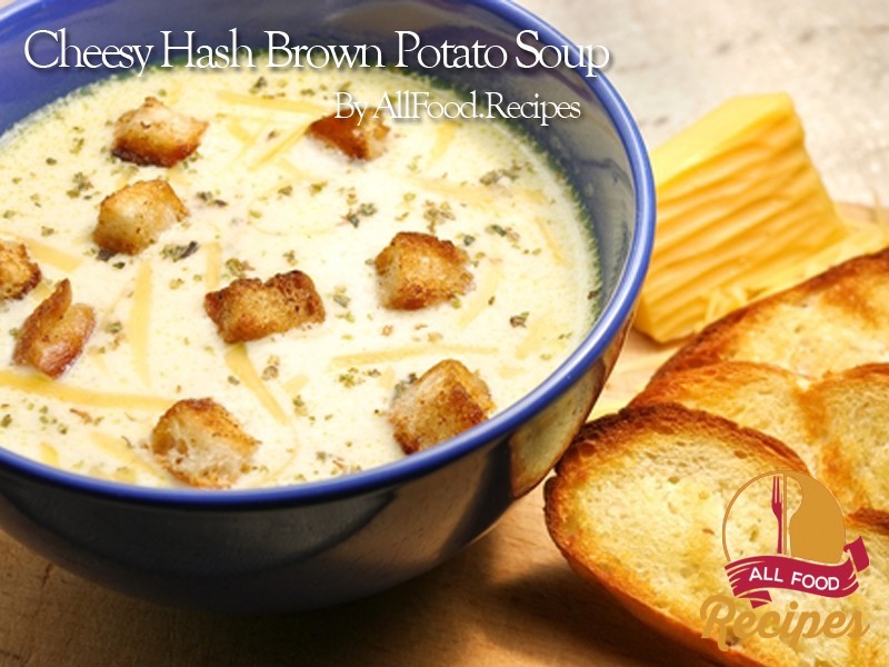 Cheesy Hash Brown Potato Soup