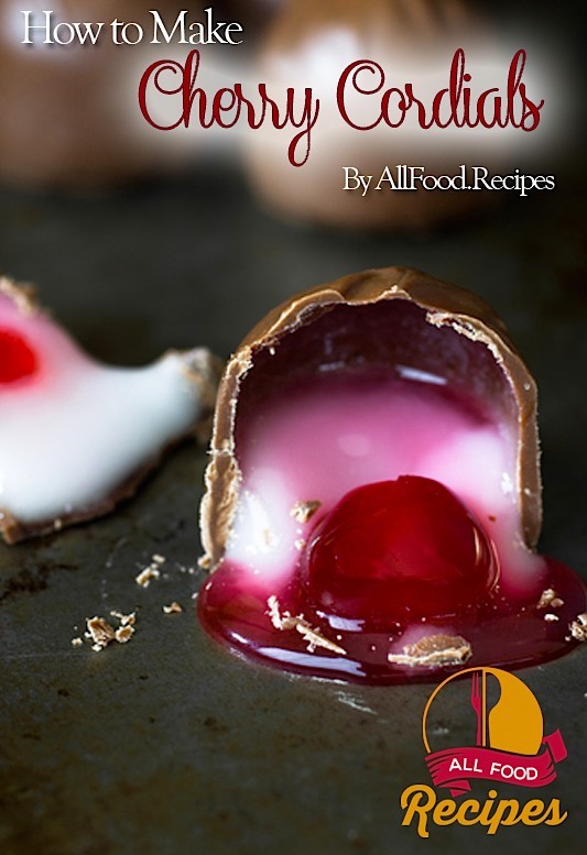 How to Make Cherry Cordials