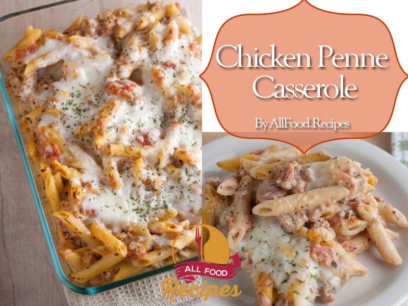 Chicken Penne Casserole