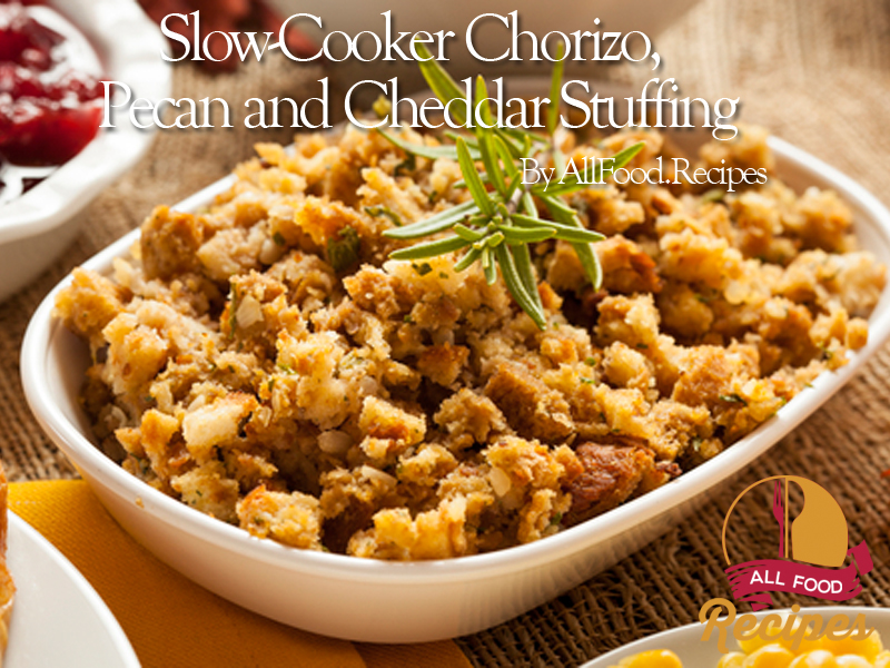 Slow-Cooker Chorizo, Pecan and Cheddar StuffingSlow-Cooker Chorizo, Pecan and Cheddar Stuffing