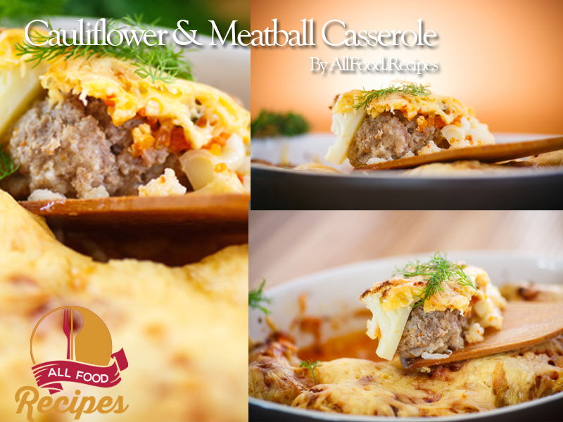 Cauliflower And Meatball Casserole