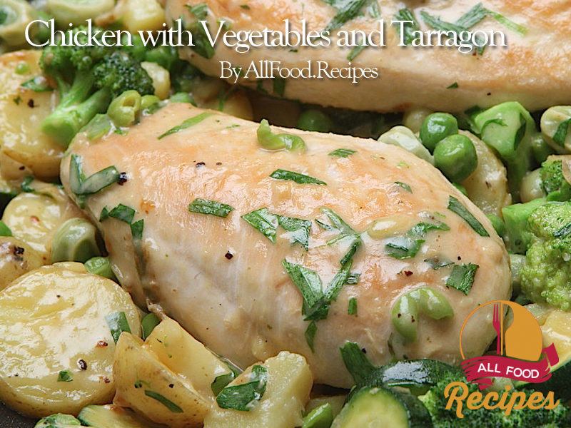 Chicken with Vegetables and Tarragon