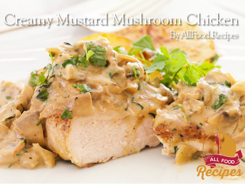 Creamy Mustard Mushroom Chicken