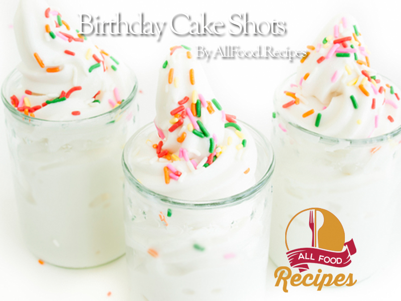 Birthday Cake Shots