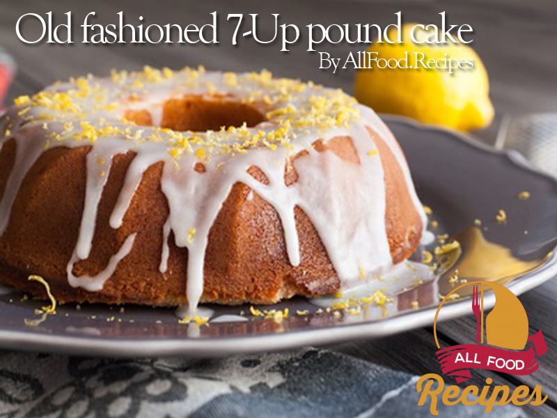 Old fashioned 7-Up pound cake