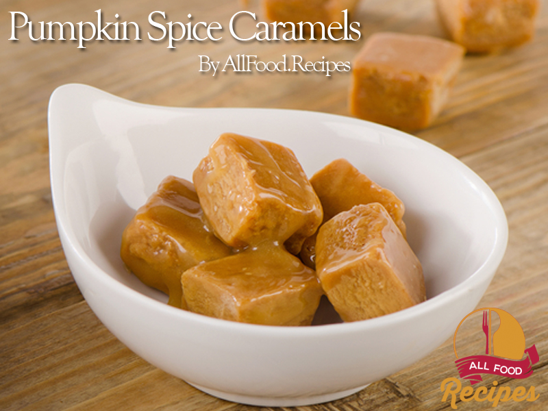 Pumpkin Spice Caramels