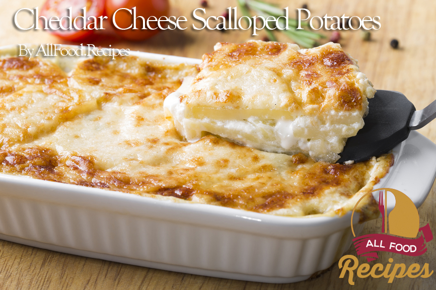 Cheddar Cheese Scalloped Potatoes