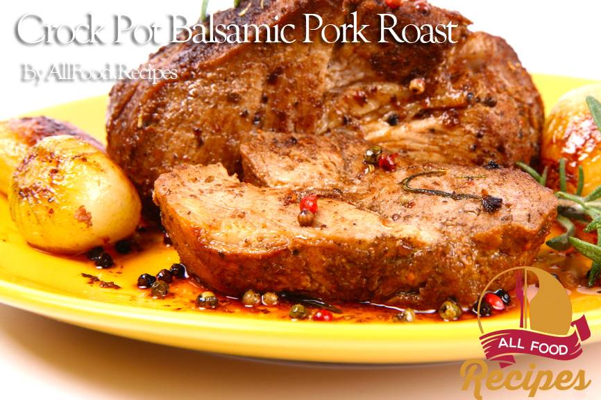 Crock Pot Balsamic Pork Roast