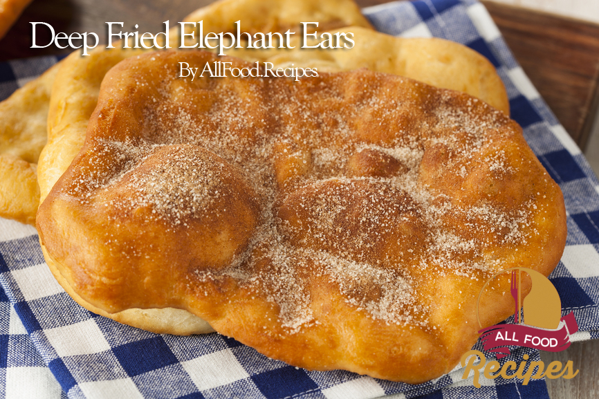 Deep Fried Elephant Ears Recipe