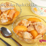 Slow-Cooker Peach Cobbler