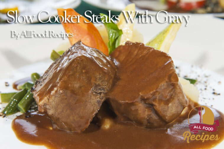 Slow Cooker Steaks With Gravy