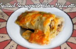 Spinach Sausage and Cheese Manicotti