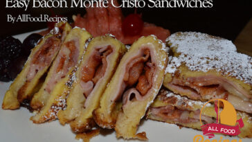 Easy Bacon Monte Cristo Sandwiches