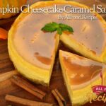 Pumpkin Cheesecake-Caramel Sauce