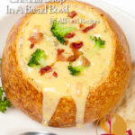 Bacon Broccoli Cheddar Soup In A Bread Bowl