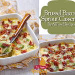 Brussel bacon sprout casserole
