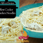Slow Cooker Chicken Noodles