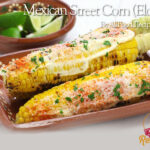 Mexican Street Corn (Elotes)