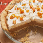 No-Bake Double Layer Pumpkin Pie